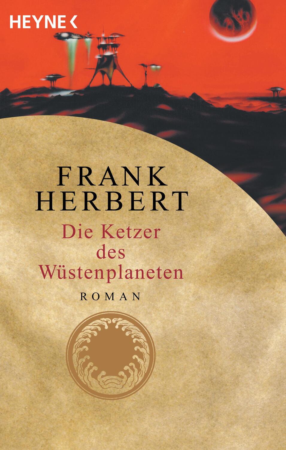 Cover: 9783453186873 | Der Wüstenplanet 05. Die Ketzer des Wüstenplaneten | Frank Herbert