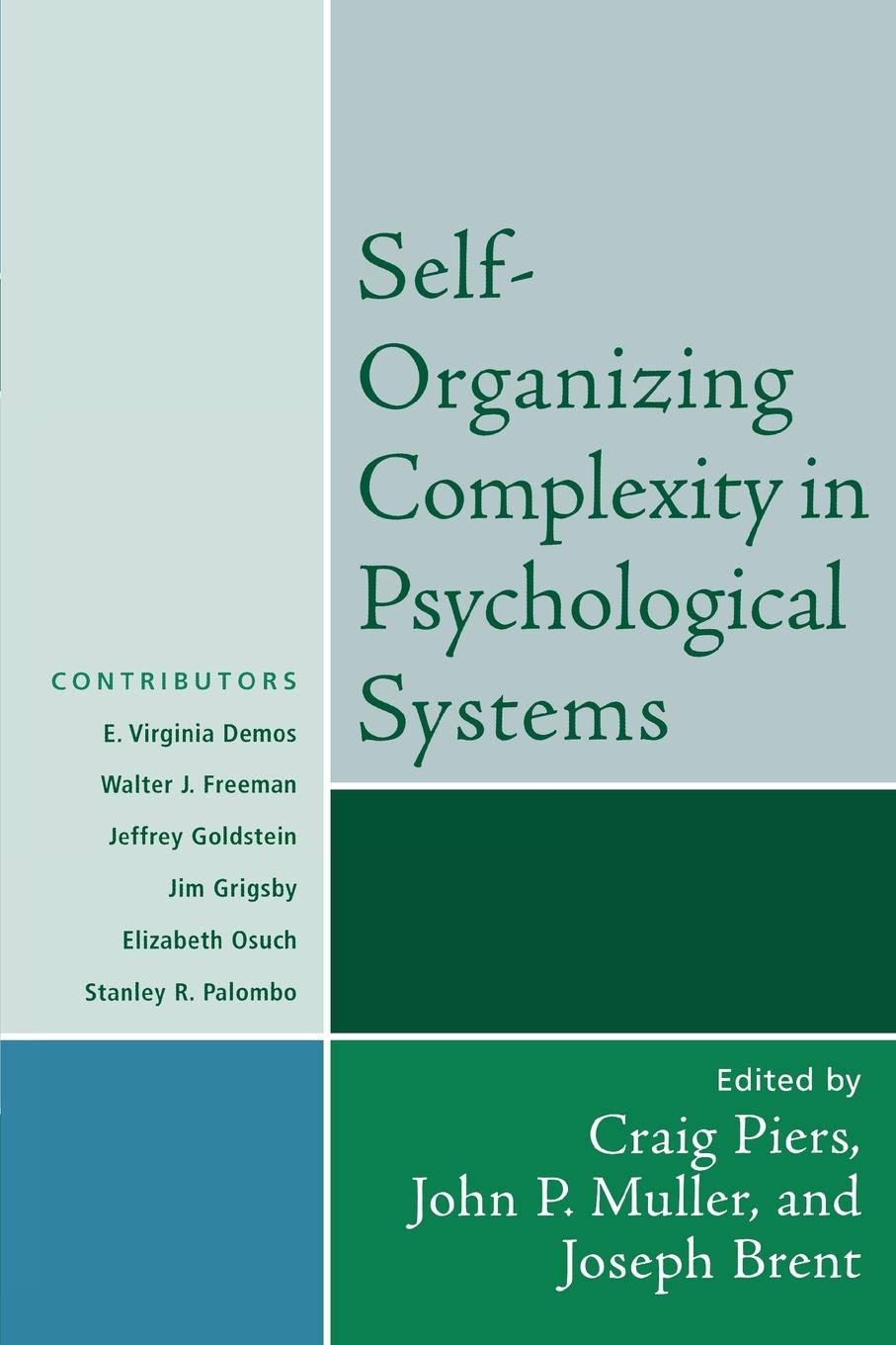 Cover: 9780765705266 | Self-Organizing Complexity in Psychological Systems | Craig Piers