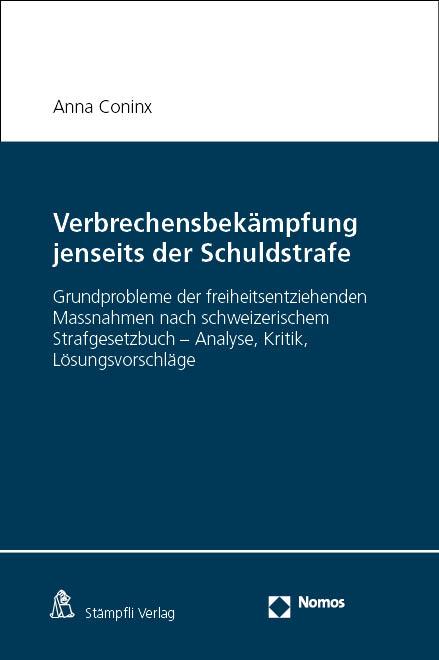 Cover: 9783756008186 | Verbrechensbekämpfung jenseits der Schuldstrafe | Anna Coninx | Buch