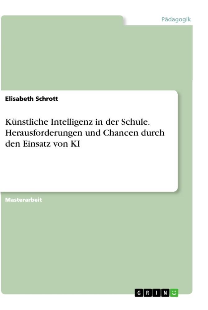 Cover: 9783346312389 | Künstliche Intelligenz in der Schule. Herausforderungen und Chancen...