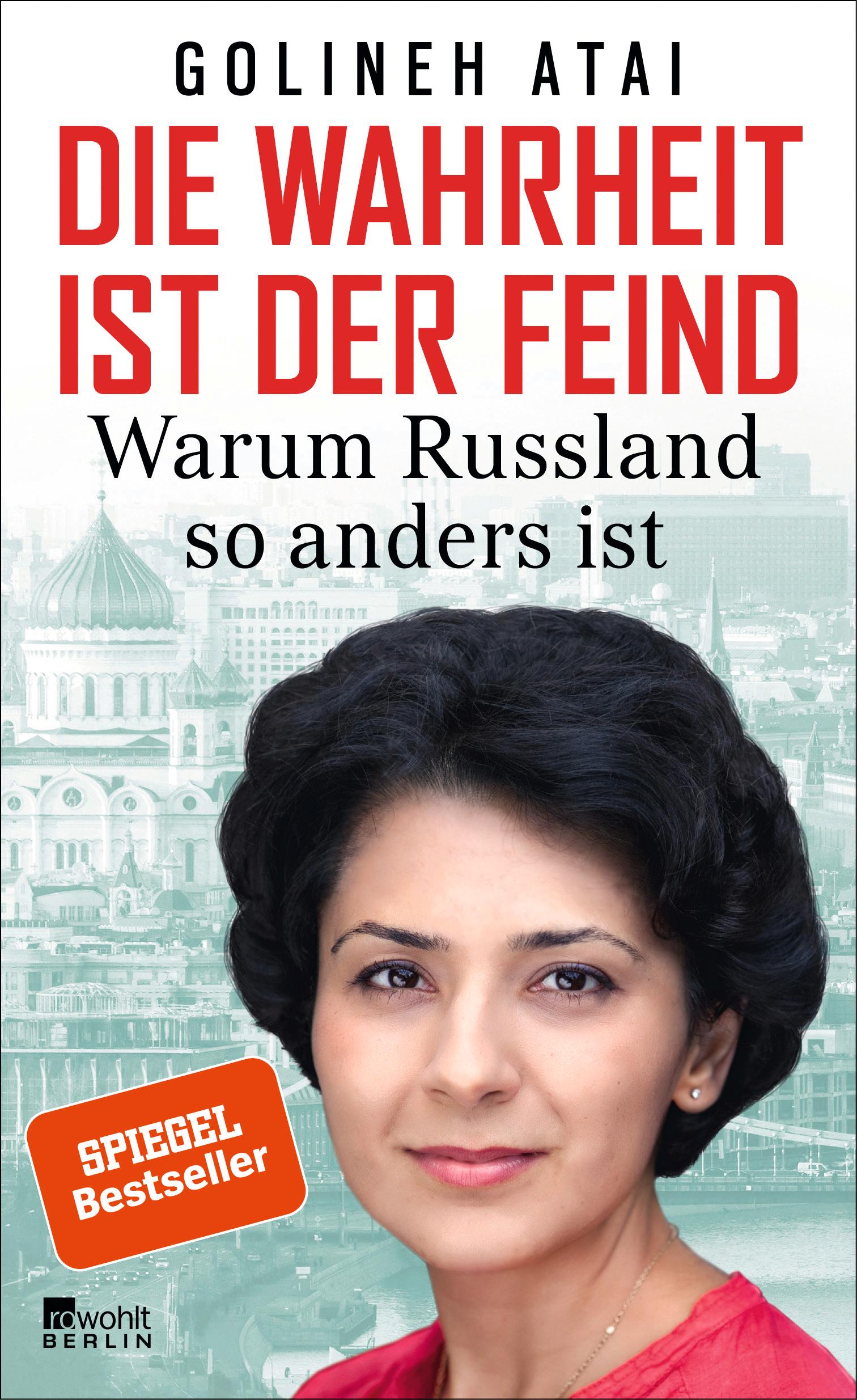 Cover: 9783737100618 | Die Wahrheit ist der Feind | Warum Russland so anders ist | Atai