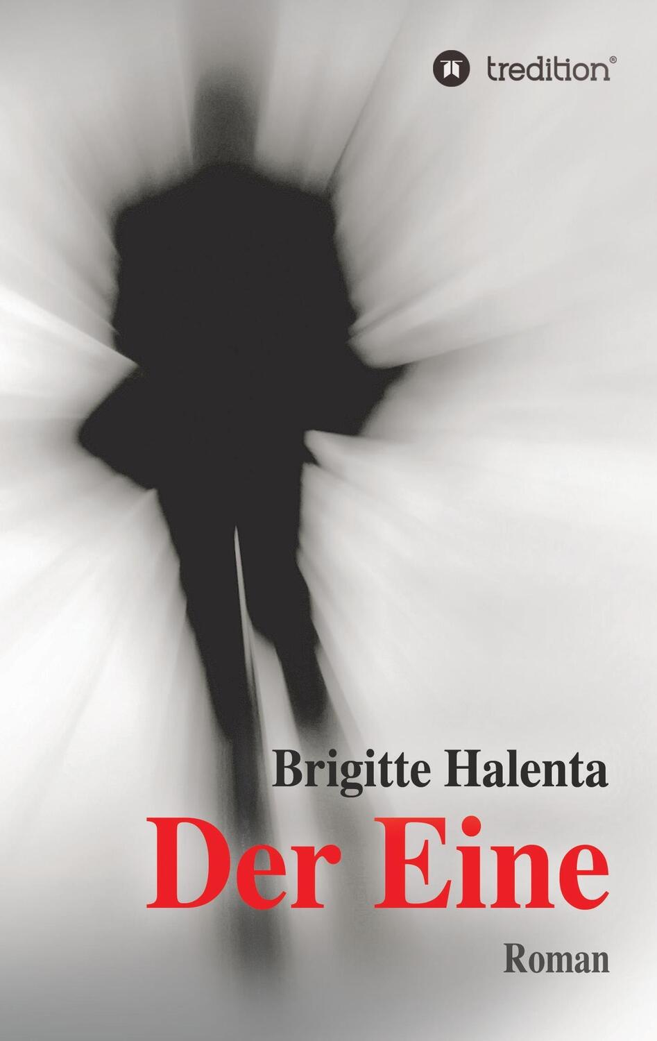 Cover: 9783734563980 | Der Eine | Brigitte Halenta | Taschenbuch | tredition