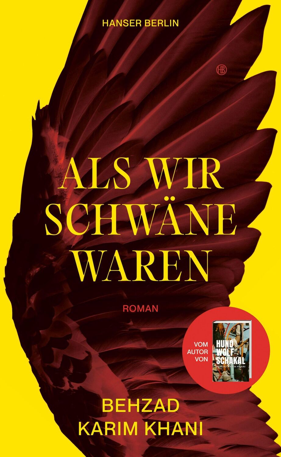 Cover: 9783446281424 | Als wir Schwäne waren | Roman | Behzad Karim Khani | Buch | 192 S.