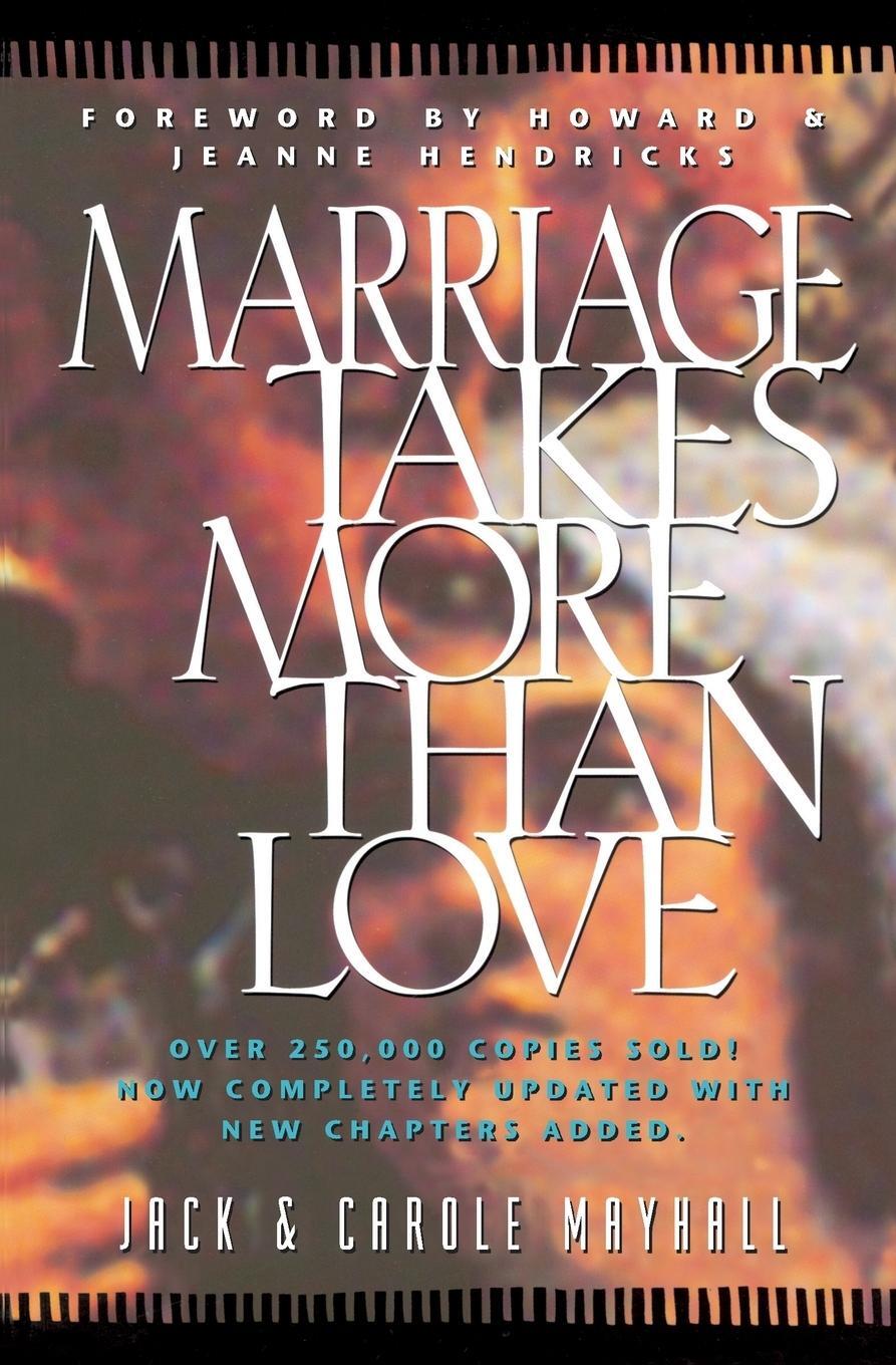 Cover: 9780891099468 | Marriage Takes More Than Love | Jack Mayhall | Taschenbuch | Paperback