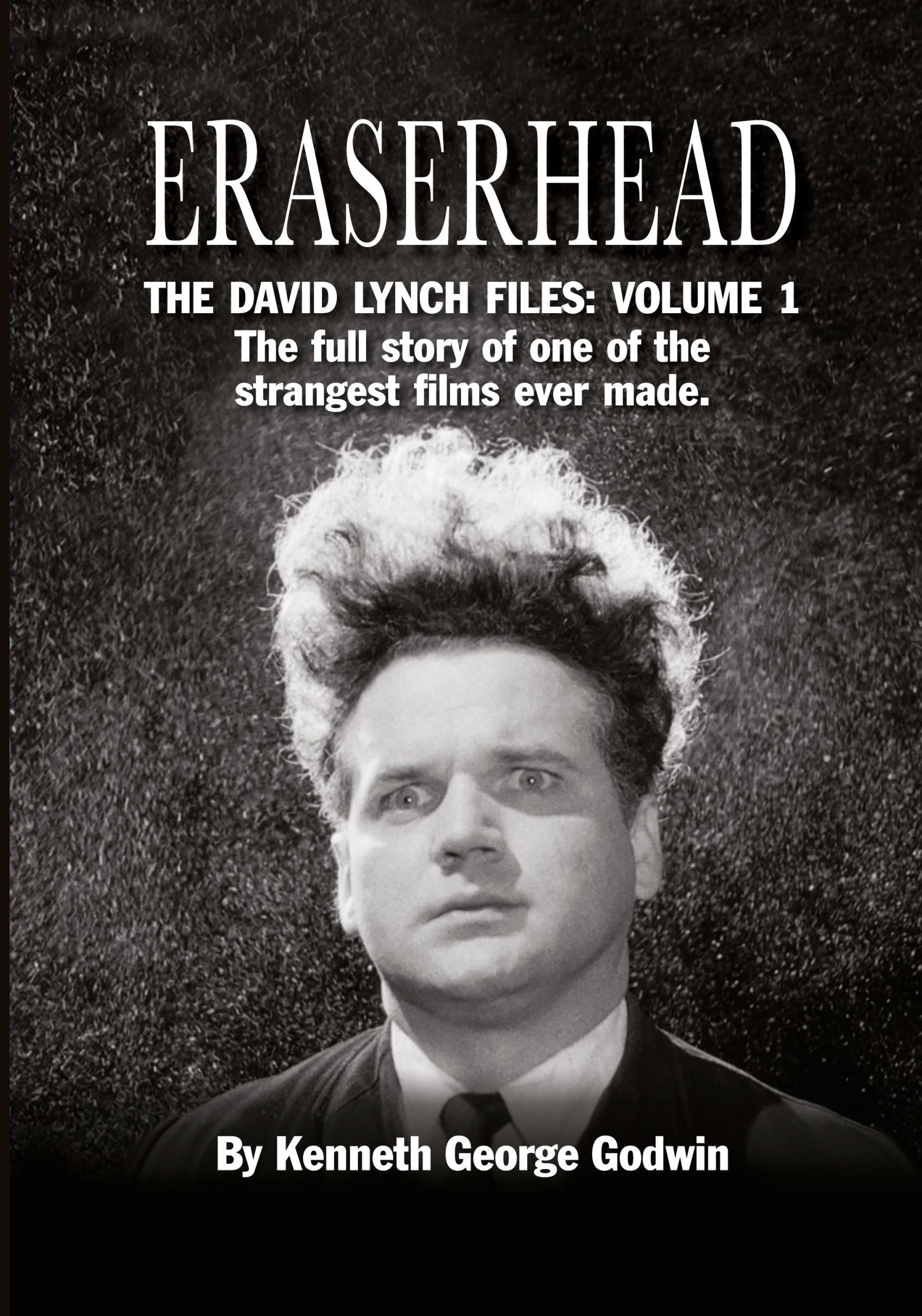 Cover: 9781629335407 | Eraserhead, The David Lynch Files | Kenneth George Godwin | Buch