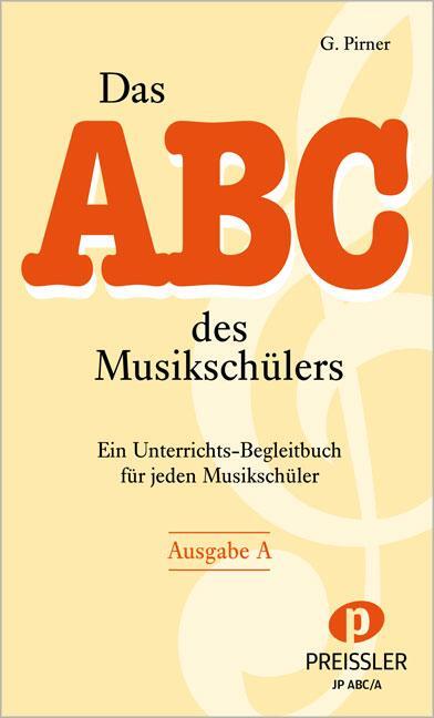 Cover: 9783940013217 | Das Abc des Musikschülers Ausgabe A | G Pirner | Broschüre | 72 S.