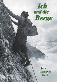 Cover: 9783831128778 | Ich und die Berge | Jula Nemayer-Keck | Taschenbuch | Paperback | 2001