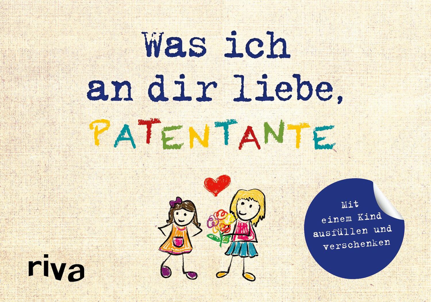 Cover: 9783742316295 | Was ich an dir liebe, Patentante - Version für Kinder | Reinwarth