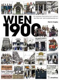 Cover: 9783990502822 | Wien 1900 | Martin Czapka | Buch | 288 S. | Deutsch | 2024