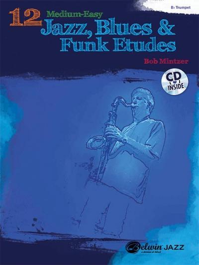 Cover: 9780739076163 | 12 Medium-Easy Jazz, Blues &amp; Funk Etudes | Trumpet, Book &amp; CD | Buch