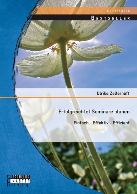 Cover: 9783956843617 | Erfolgreich(e) Seminare planen: Einfach - effektiv - effizient | Buch