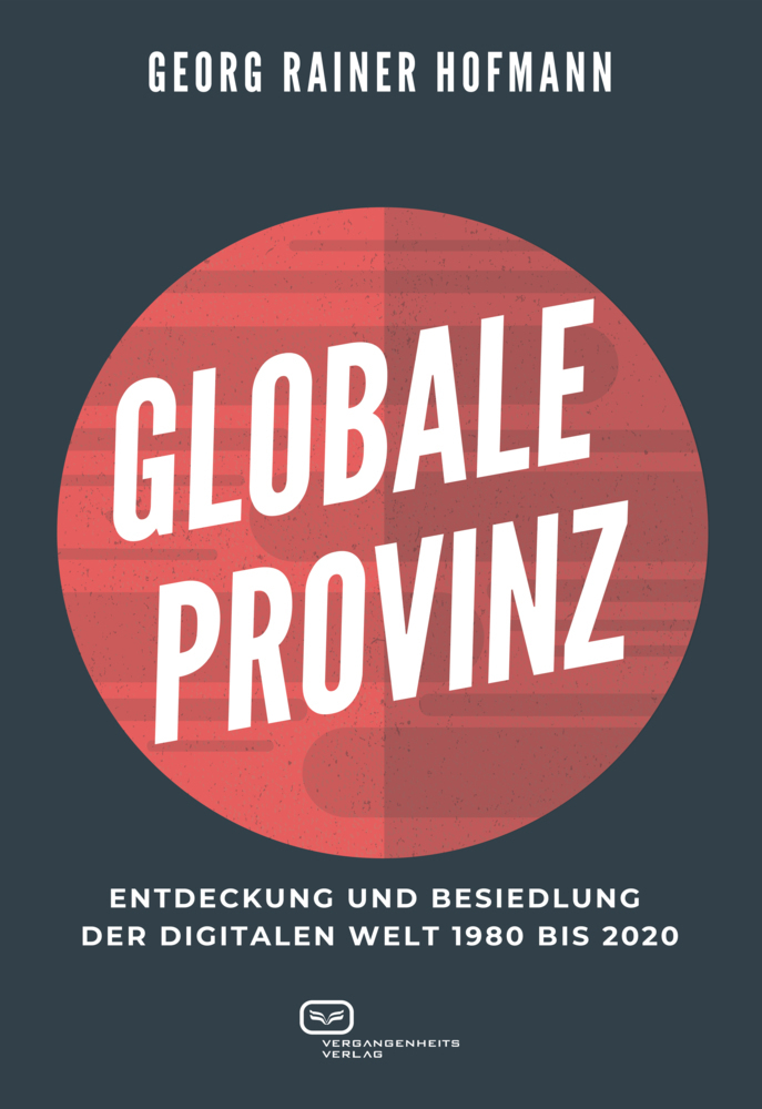 Cover: 9783864082771 | GLOBALE PROVINZ | Georg Rainer Hofmann | Taschenbuch | Klappenbroschur