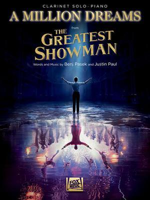 Cover: 9781540060495 | A Million Dreams (from the Greatest Showman): Clarinet with Piano...