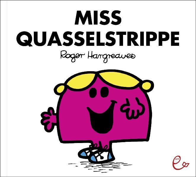 Cover: 9783941172357 | Miss Quasselstrippe | Roger Hargreaves | Taschenbuch | 32 S. | Deutsch