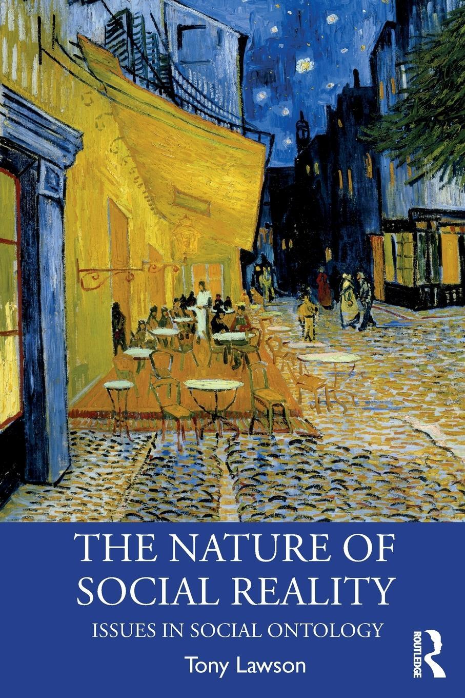 Cover: 9780367188931 | The Nature of Social Reality | Issues in Social Ontology | Tony Lawson