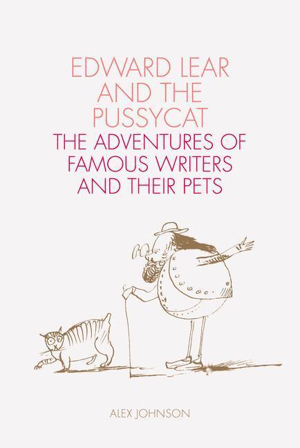 Cover: 9780712352444 | Edward Lear and the Pussycat | Famous Writers and Their Pets | Johnson