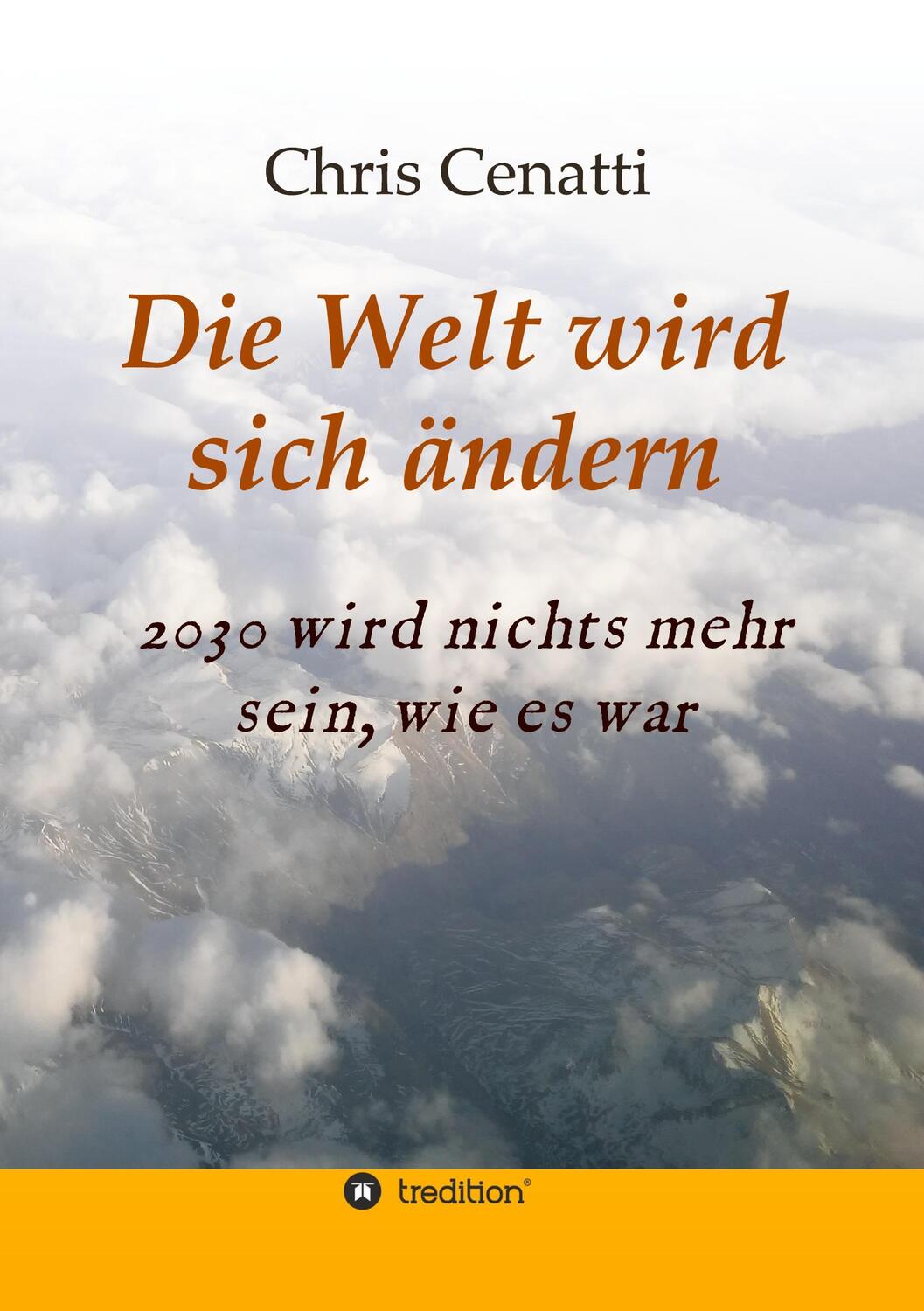 Cover: 9783347192966 | Die Welt wird sich ändern | 2030 wird nichts mehr sein, wie es war