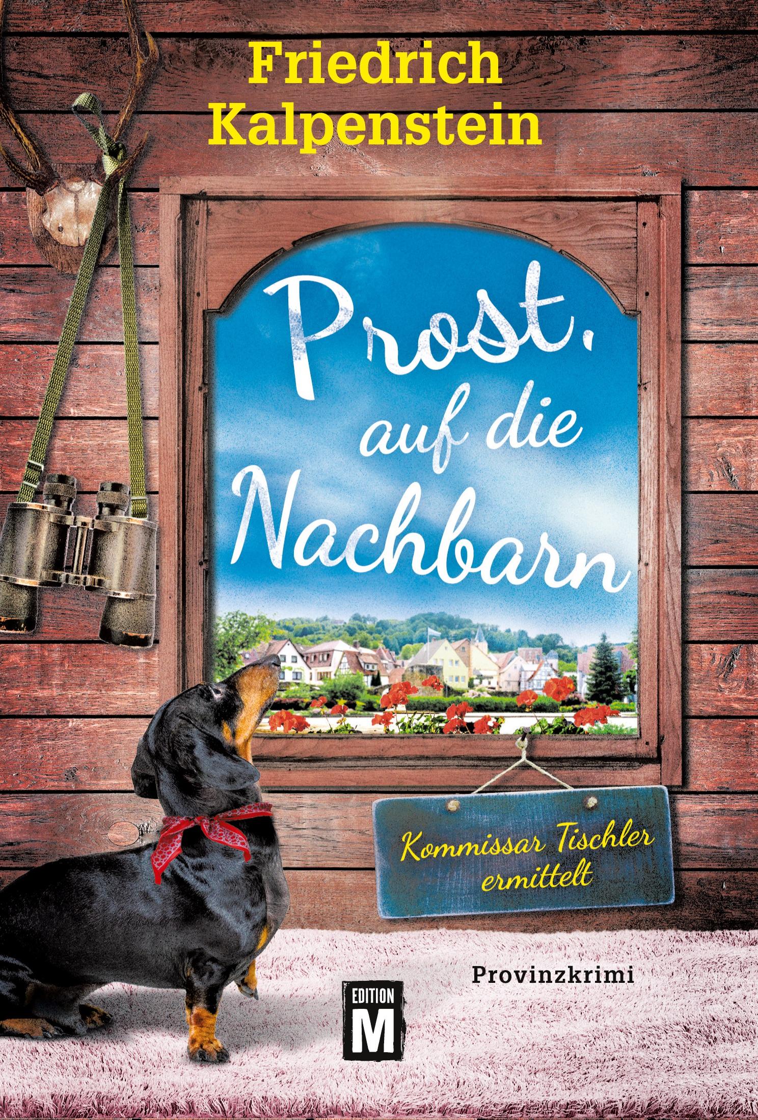 Cover: 9782496709476 | Prost, auf die Nachbarn | Friedrich Kalpenstein | Taschenbuch | 348 S.