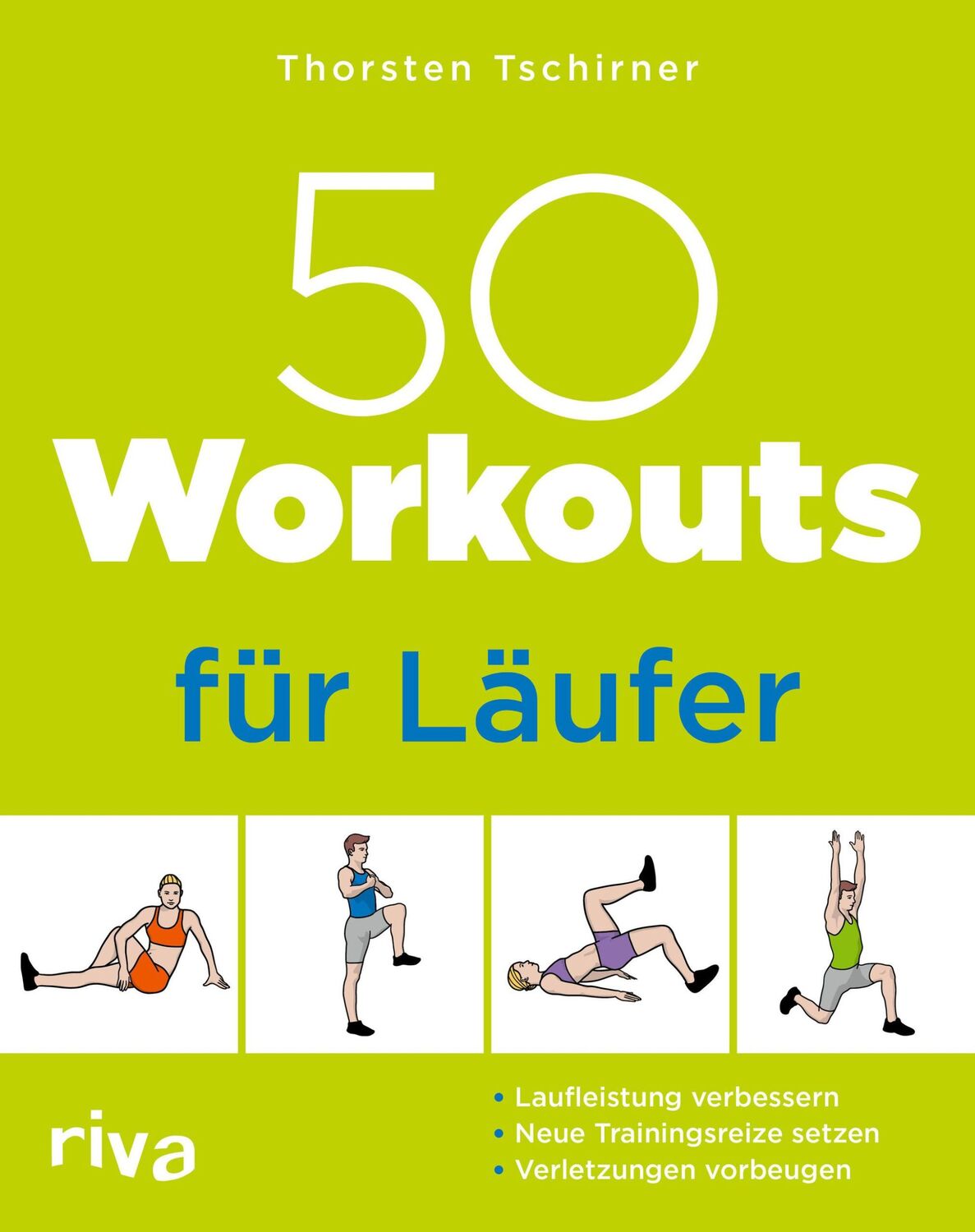 Cover: 9783742323002 | 50 Workouts für Läufer | Thorsten Tschirner | Taschenbuch | 144 S.