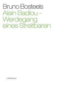 Cover: 9783942281980 | Alain Badiou - Werdegang eines Streitbaren | Bruno Bosteels | Buch