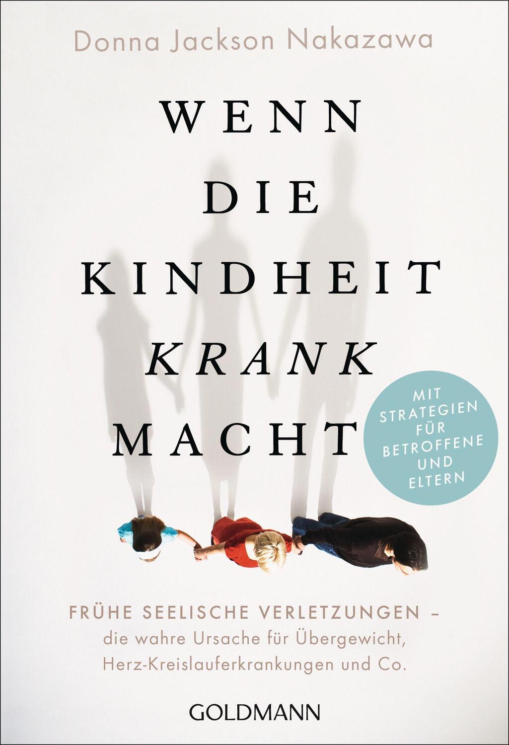 Cover: 9783442222483 | Wenn die Kindheit krank macht | Donna Jackson Nakazawa | Taschenbuch