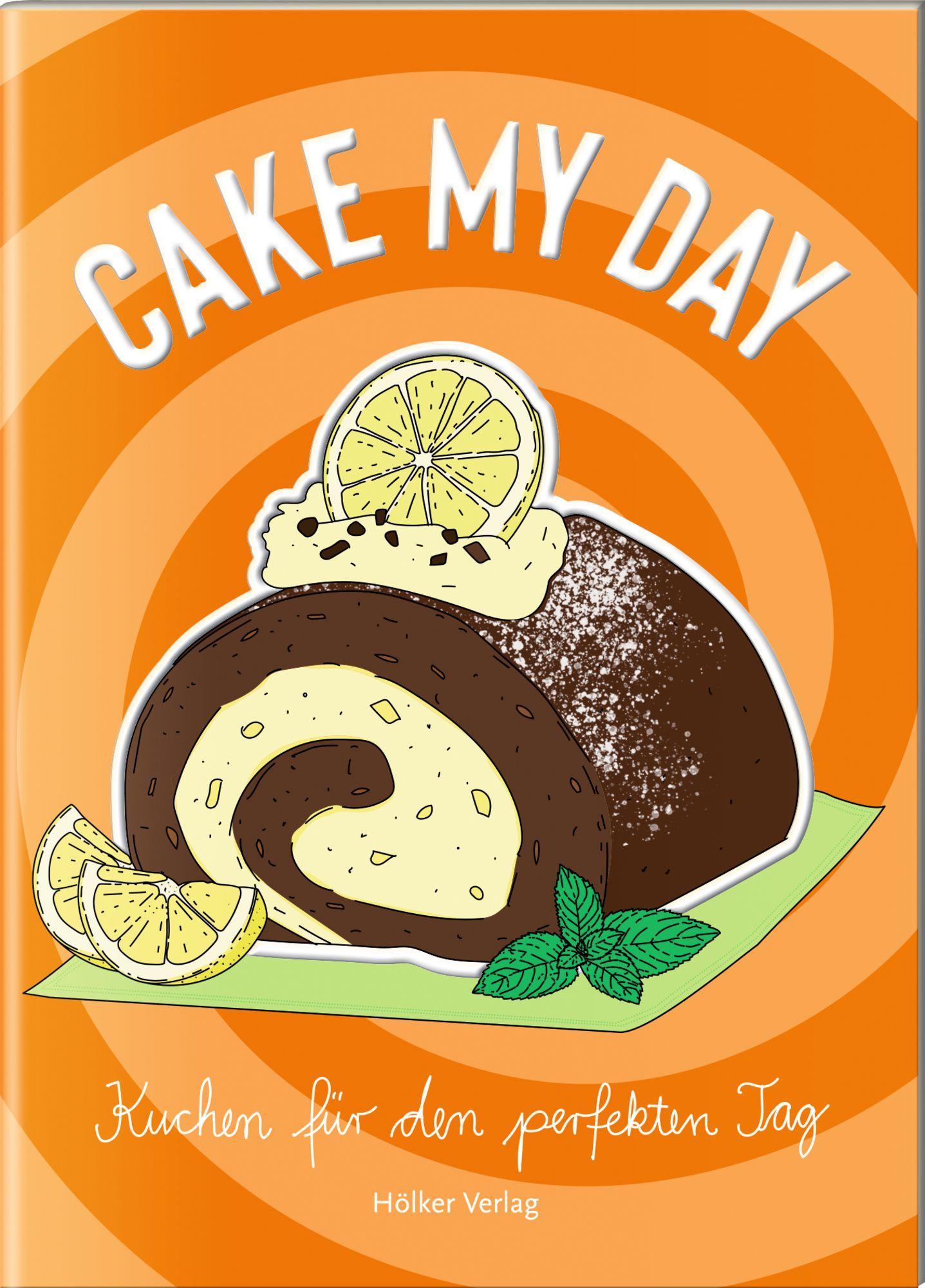 Cover: 9783756710324 | Cake My Day | Kuchen für den perfekten Tag | Amélie Graef | Buch