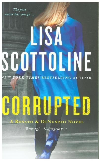 Cover: 9781250027955 | Corrupted | A Rosato &amp; DiNunzio Novel | Lisa Scottoline | Taschenbuch