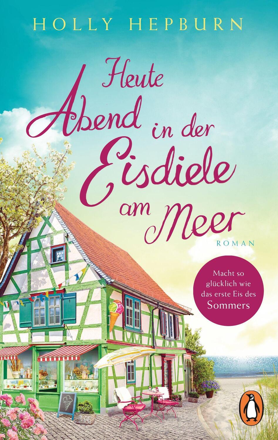 Cover: 9783328106784 | Heute Abend in der Eisdiele am Meer | Roman | Holly Hepburn | Buch