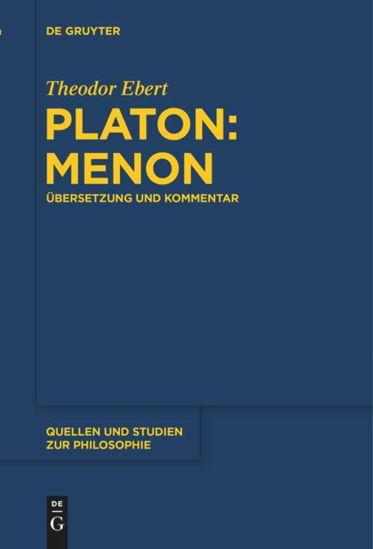 Cover: 9783110576177 | Platon: Menon | Übersetzung und Kommentar | Theodor Ebert | Buch | VI