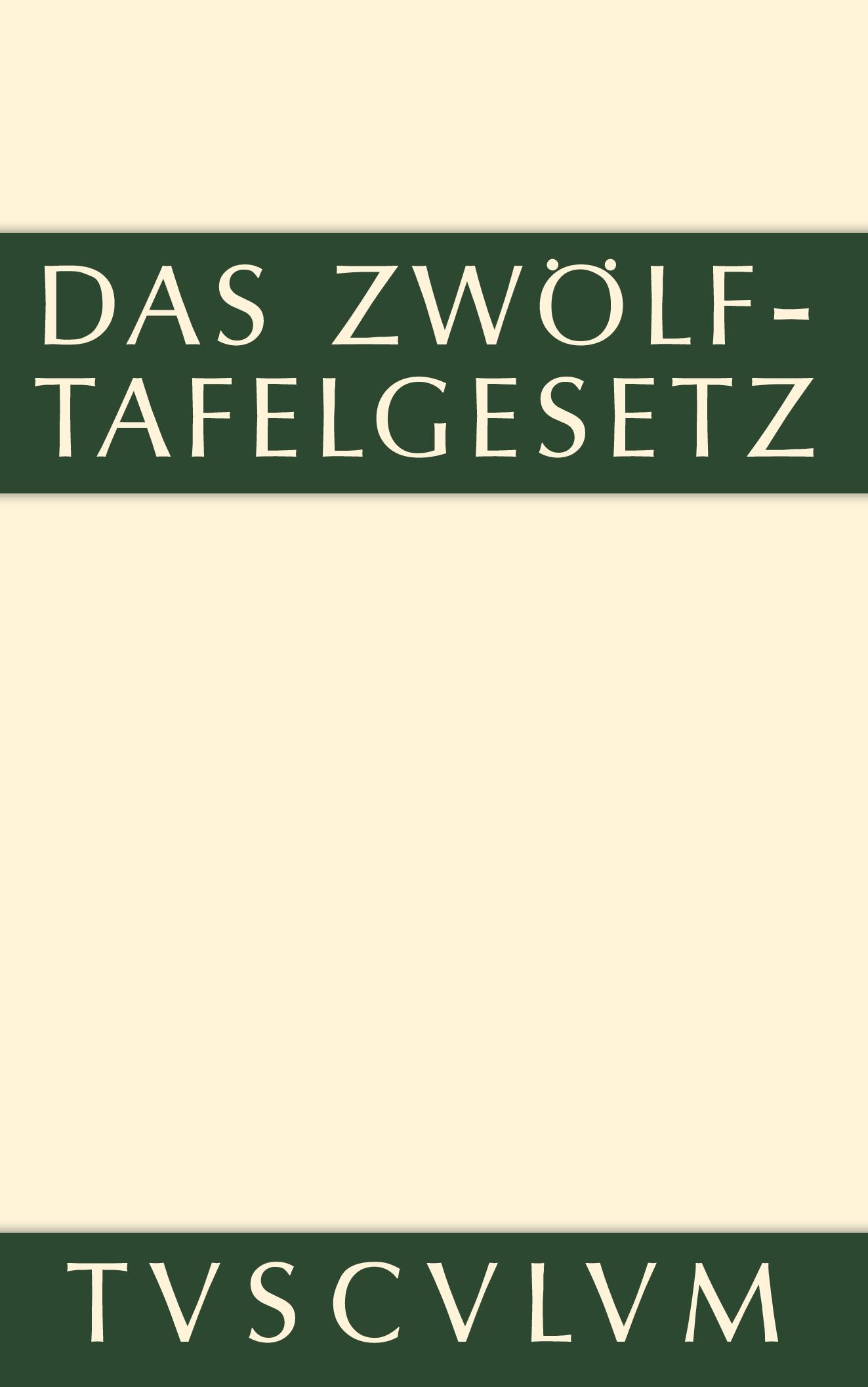 Cover: 9783110356182 | Das Zwölftafelgesetz | Lateinisch - deutsch | Rudolf Düll | Buch