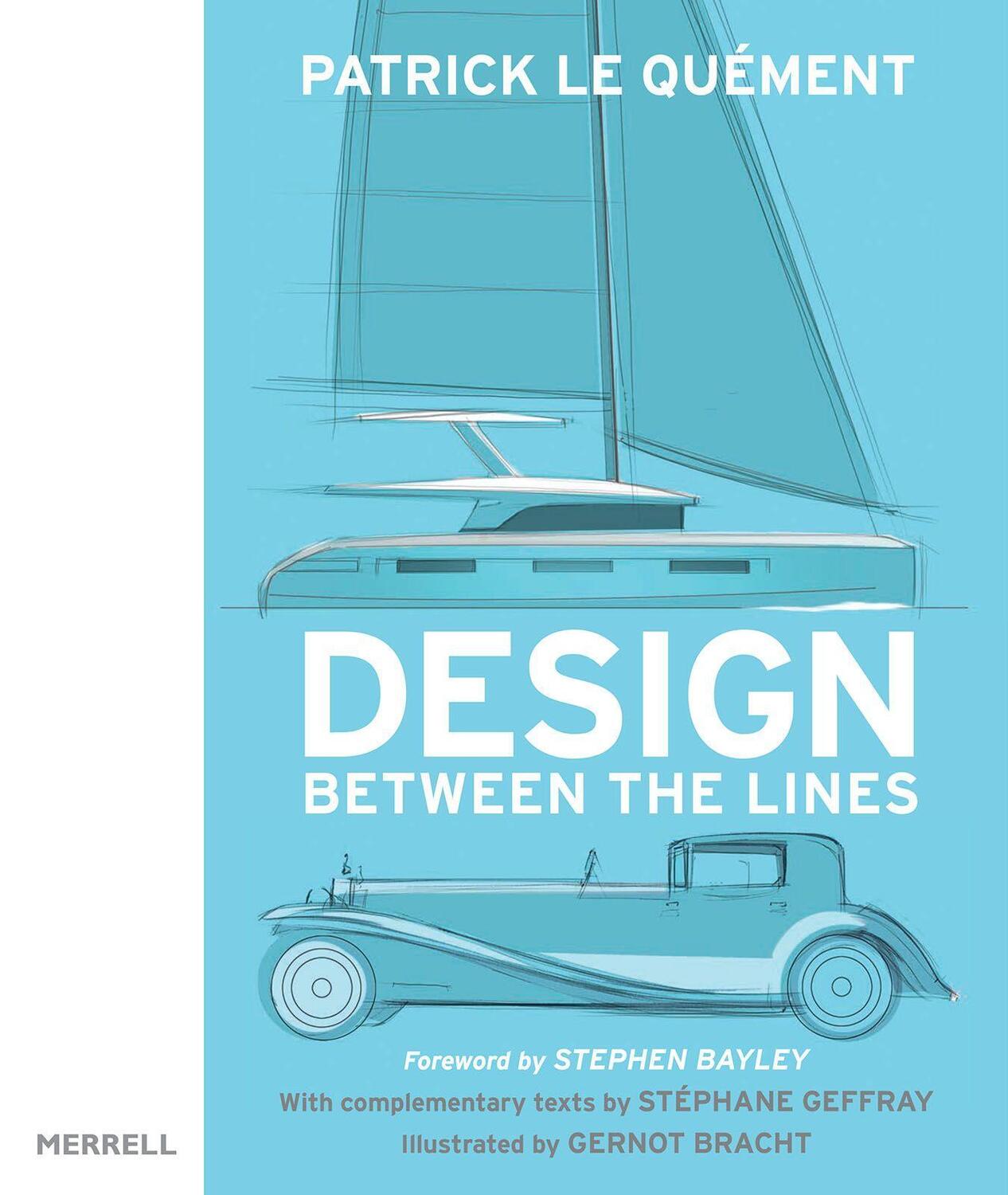 Cover: 9781858946764 | Design Between the Lines | Patrick Le Quément | Buch | Englisch | 2019