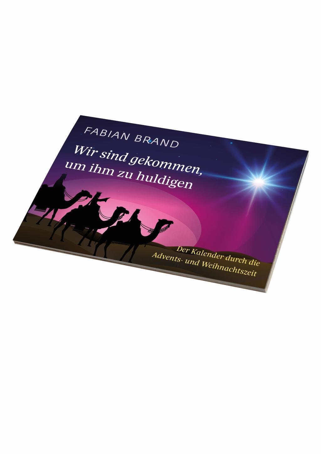 Cover: 9783460255265 | Wir sind gekommen, um ihm zu huldigen | Fabian Brand | Kalender