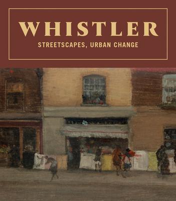 Cover: 9781636810942 | Whistler: Streetscapes, Urban Change | David Park Curry | Buch | 2023