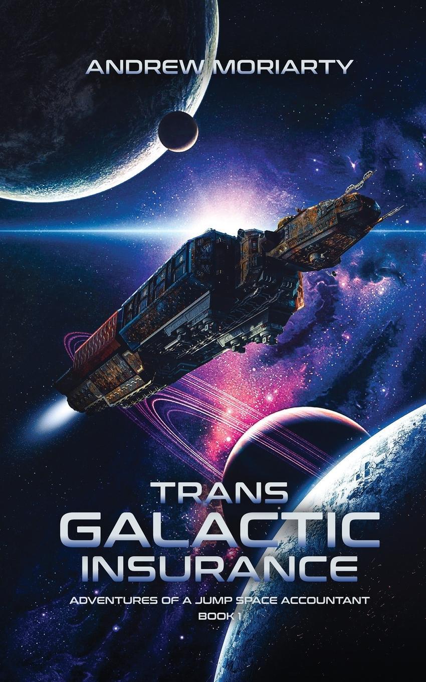 Cover: 9781956556018 | Trans Galactic Insurance | Andew Moriarty | Taschenbuch | Paperback