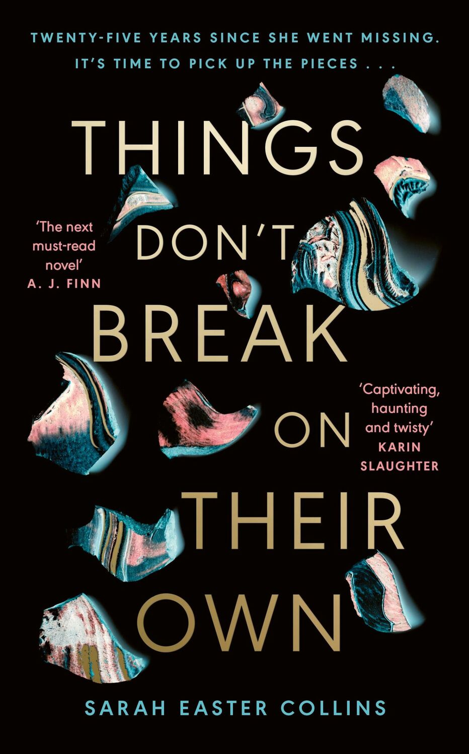 Cover: 9780241640630 | Things Don't Break On Their Own | Sarah Easter Collins | Buch | 304 S.