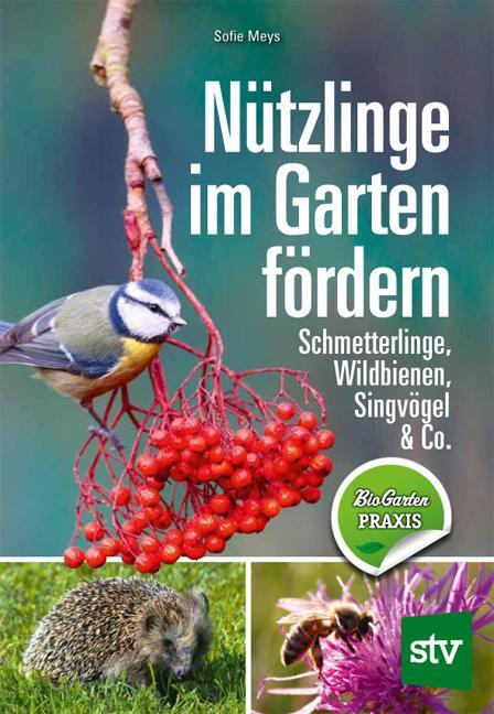 Cover: 9783702019297 | Nützlinge im Garten fördern | Sofie Meys | Buch | 176 S. | Deutsch