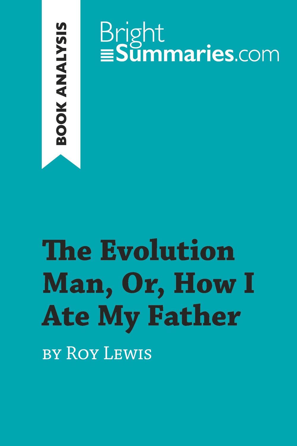 Cover: 9782806296276 | The Evolution Man, Or, How I Ate My Father by Roy Lewis (Book...