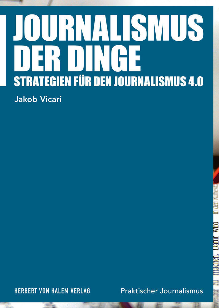 Cover: 9783744519601 | Journalismus der Dinge | Strategien für einen Journalismus 4.0 | Buch