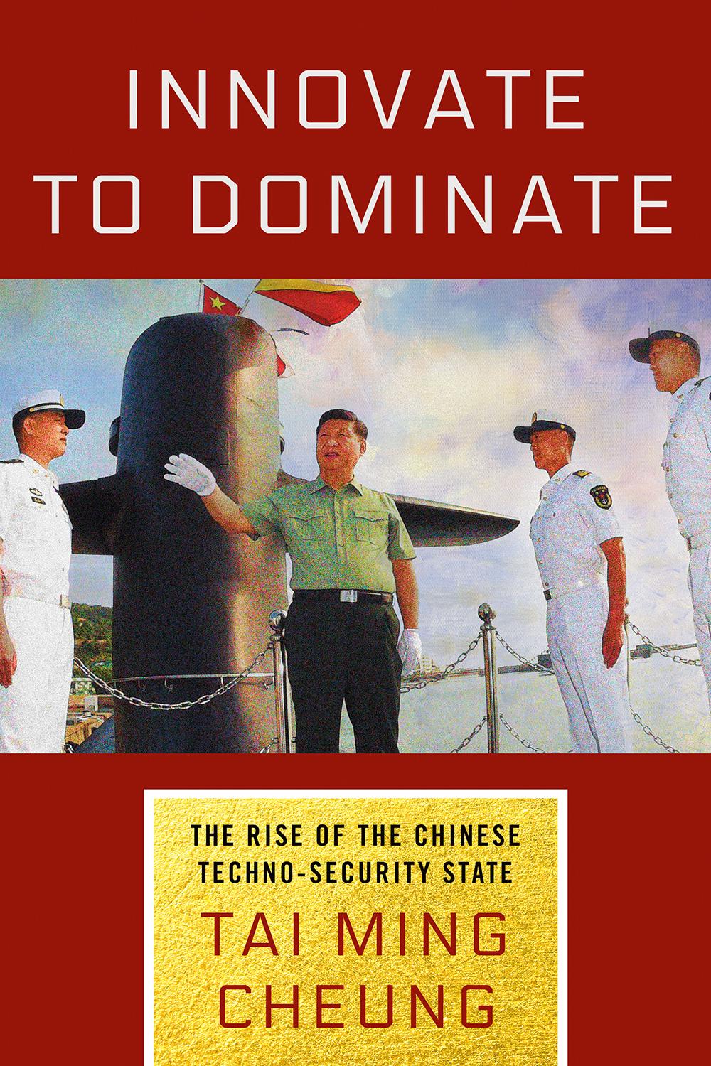 Cover: 9781501764349 | Innovate to Dominate | The Rise of the Chinese Techno-Security State