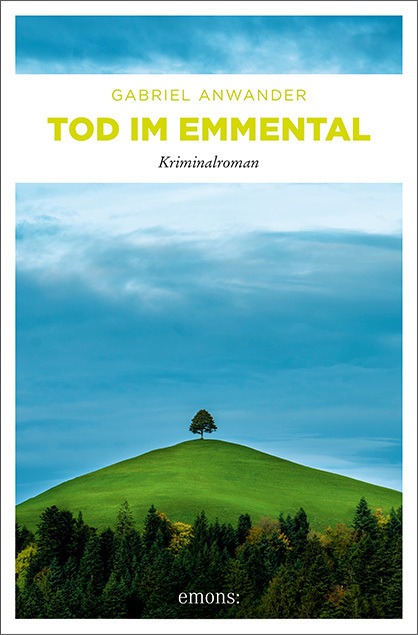 Cover: 9783740804152 | Tod im Emmental | Kriminalroman | Gabriel Anwander | Taschenbuch