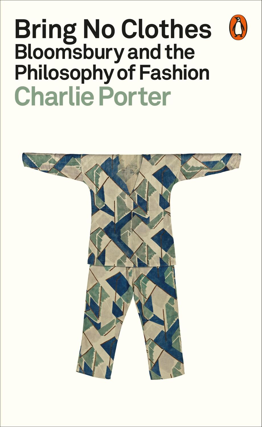 Cover: 9781802061147 | Bring No Clothes | Bloomsbury and the Philosophy of Fashion | Porter