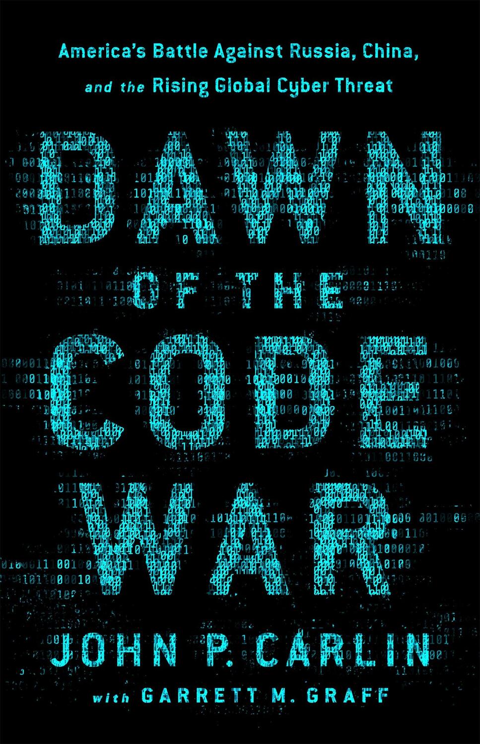 Cover: 9781541773844 | Dawn of the Code War | John P Carlin (u. a.) | Taschenbuch | Englisch