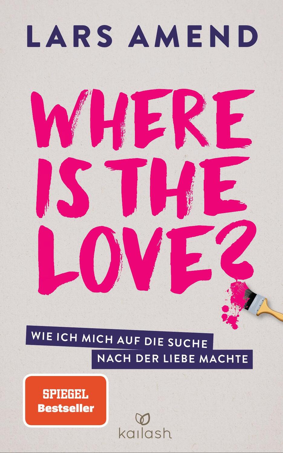 Cover: 9783424631845 | Where is the Love? | Wie ich mich auf die Suche nach der Liebe machte