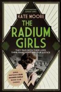 Cover: 9781471153884 | The Radium Girls | Kate Moore | Taschenbuch | Kartoniert / Broschiert