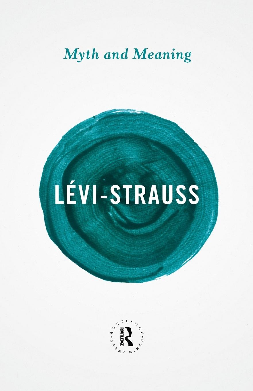 Cover: 9780415854696 | Myth and Meaning | Claude Lévi-Strauss | Taschenbuch | Paperback