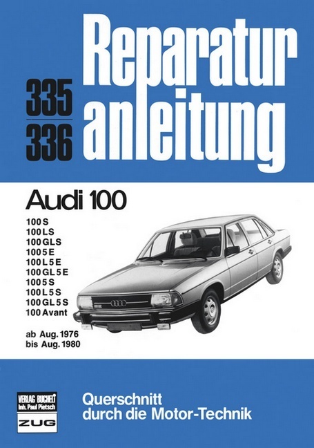 Cover: 9783716814222 | Audi 100 8/76 bis 8/80 | Taschenbuch | 156 S. | Deutsch | 2013