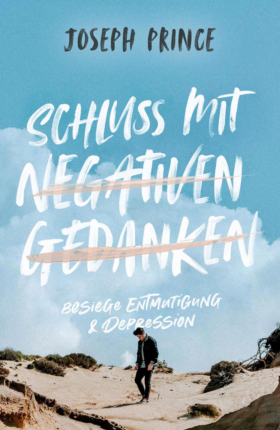 Cover: 9783959331050 | Schluss mit negativen Gedanken | Besiege Entmutigung &amp; Depression