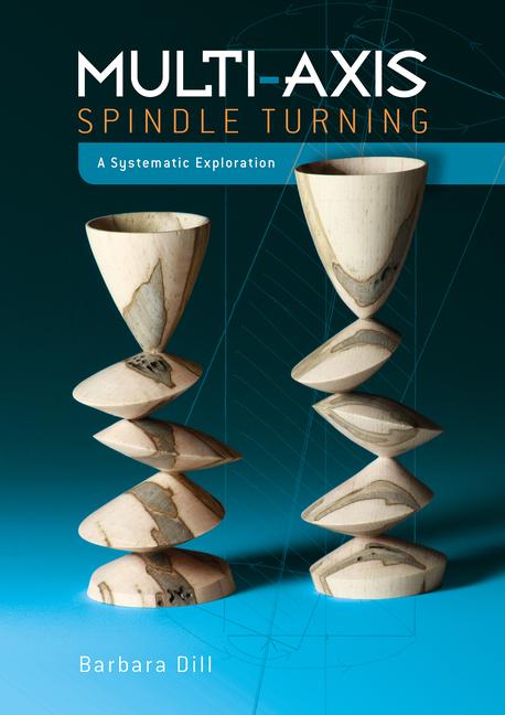 Cover: 9780764355349 | Multi-Axis Spindle Turning | A Systematic Exploration | Barbara Dill