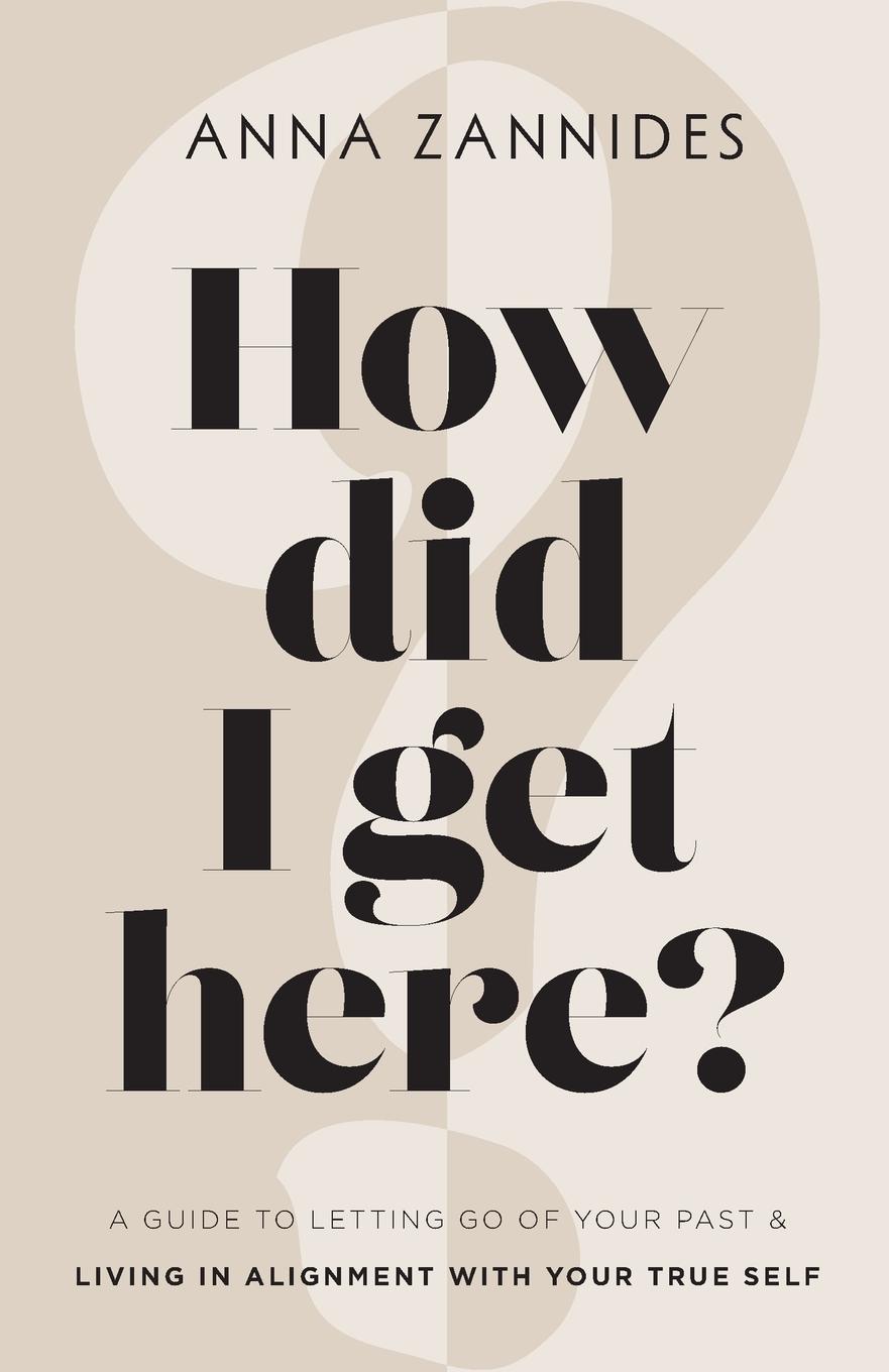 Cover: 9781739458904 | How did I get here? | Anna Zannides | Taschenbuch | Englisch | 2023