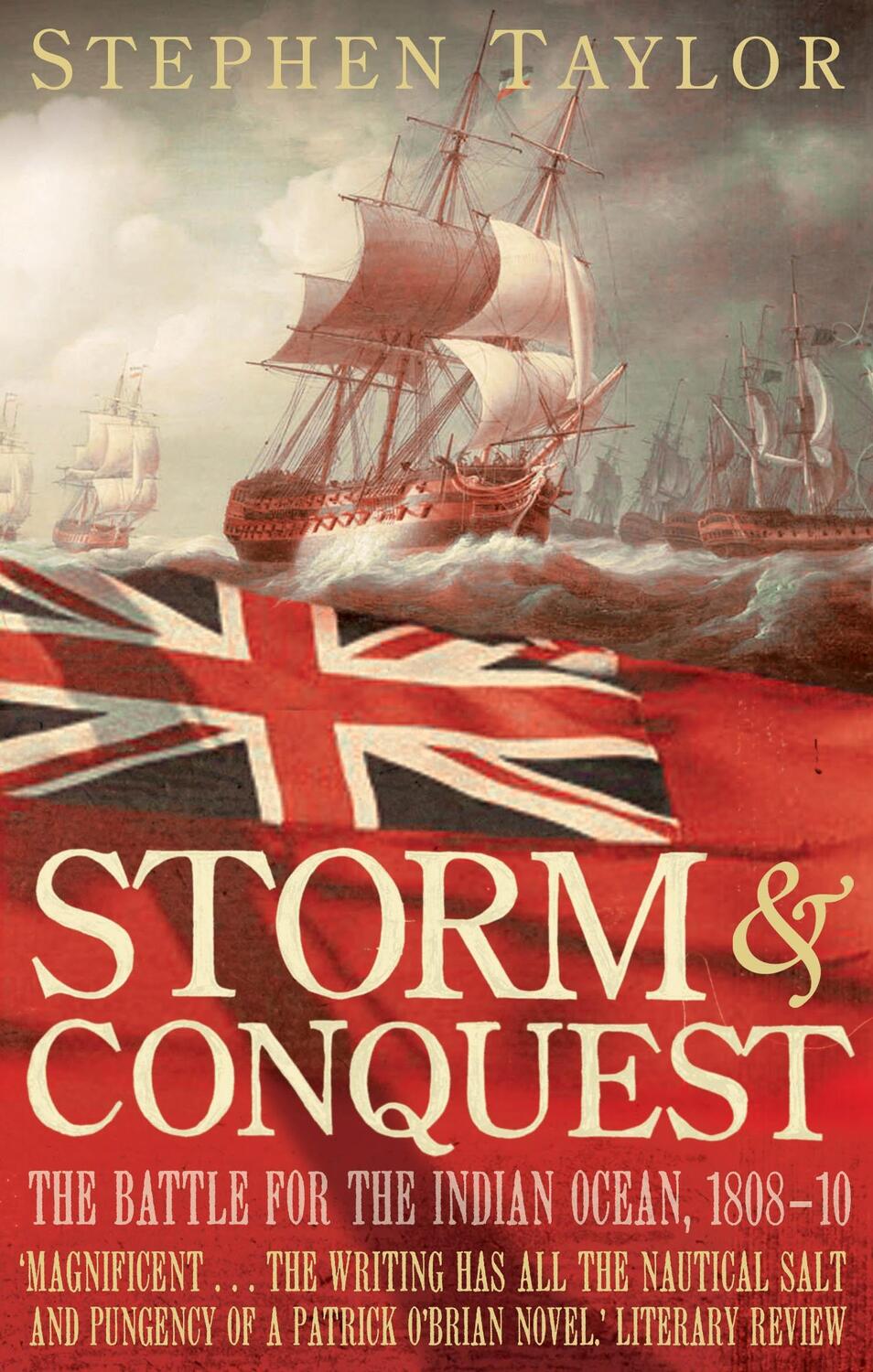 Cover: 9780571224678 | Storm and Conquest | The Battle for the Indian Ocean, 1808-10 | Taylor